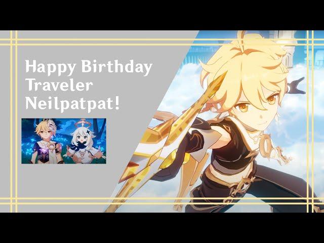 Genshin Impact: Traveler Neilpatpat's Birthday Showcase