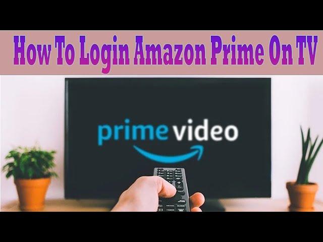 How to Sign in Amazon Prime Video on Smart TV