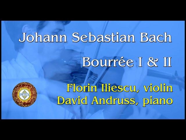 Florin Iliescu plays Bach's Bourrée I+II (from the Violin School STEP by STEP, vol. 3B)