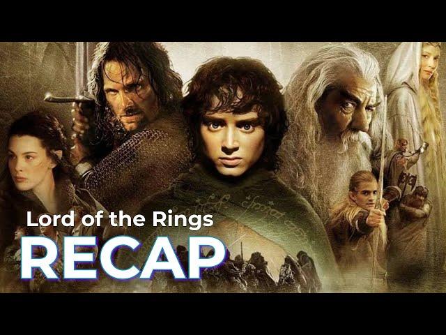 Lord of the Rings RECAP: Original Trilogy