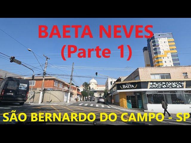 Baeta Neves: Conhecendo o Bairro (Parte 1) - São Bernardo do Campo - SP