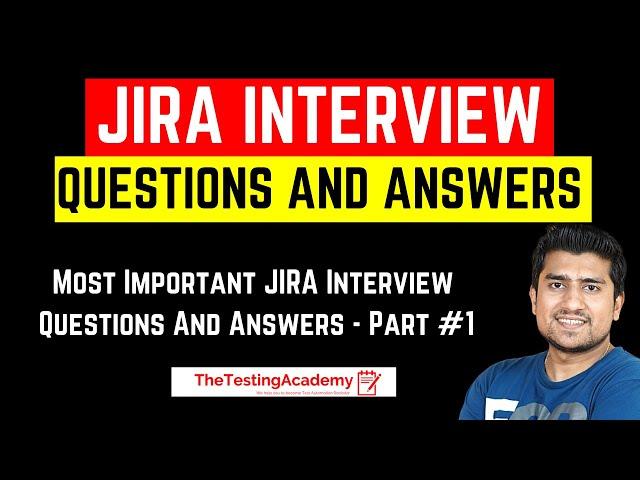 JIRA Interview Questions and Answers | Most Asked Questions for Freshers and Experienced | Part 1