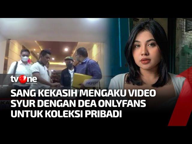 Pengakuan Mengejutkan Pacar Dea OnlyFans soal Video Begituan, Oh Ternyata | Kabar Pagi tvOne