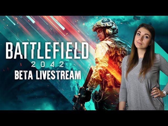 BATTLEFIELD 2042 - BETA LIVESTREAM