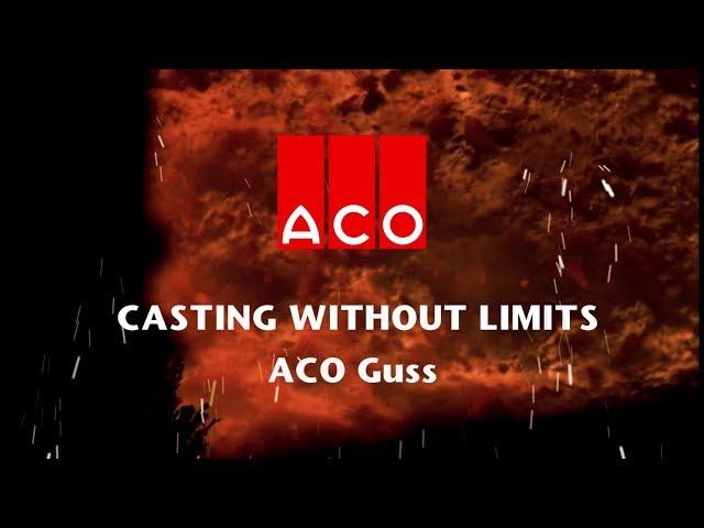 Casting without limits - ACO Guss