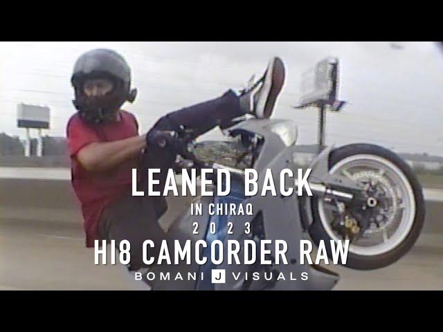 Leaned Back in Chiraq '23 Camcorder RAW [Hi8]
