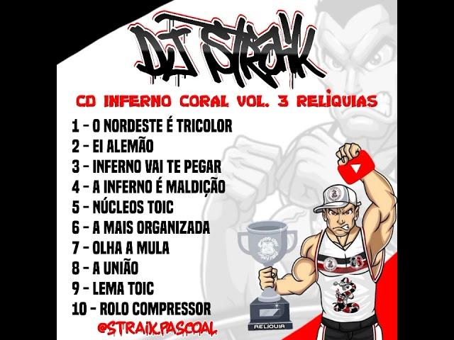 CD DJ STRAIK DO PASCOAL VOL.3 - MÚSICAS RELÍQUIAS DA INFERNO CORAL - MÚSICAS ANTIGAS TOIC 32 ANOS