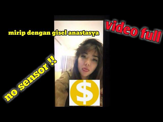 Video viral Mirip Gisella Anastasya || No Sensor