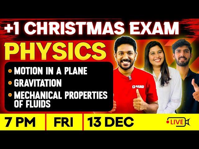 Plus One Physics Christmas Exam | Motion in a Plane , Gravitation , Mechanical Properties of Fluids