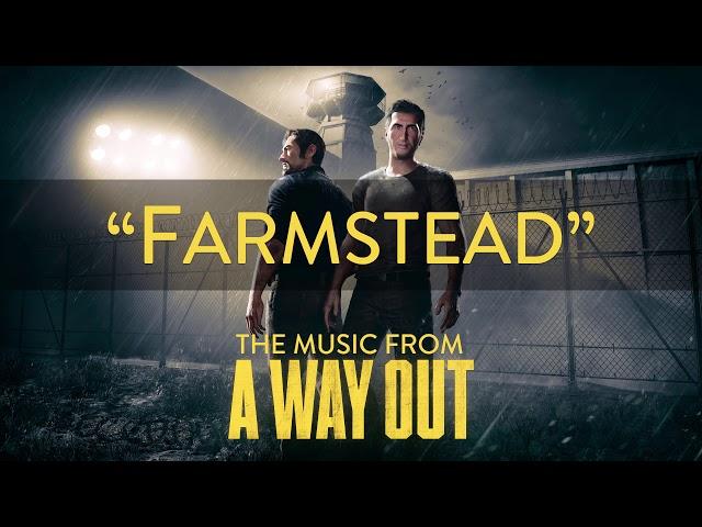 A Way Out - Farmstead OST