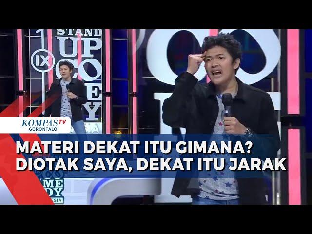 Stand Up Nopek Novian: Jujur Saya Ngak Ngerti Materi Dekat itu Gimana?Diotak Saya Dekat itu Jarak.