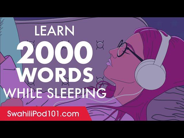 Swahili Conversation: Learn while you Sleep with 2000 words