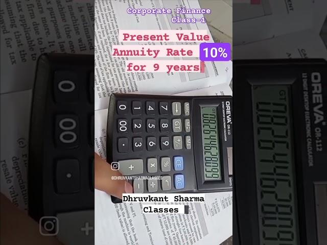 How to Calculate Present Value Annuity Rate by a Simple Calculator?? PVAF@10% for 9 Years