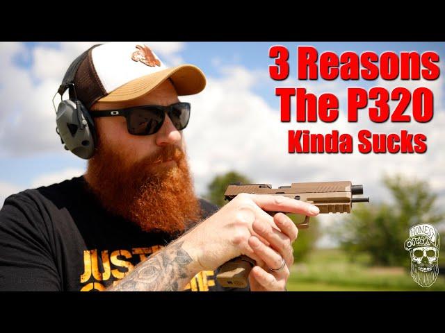 3 Things I Really Don't Like About the Sig P320 M17 & M18