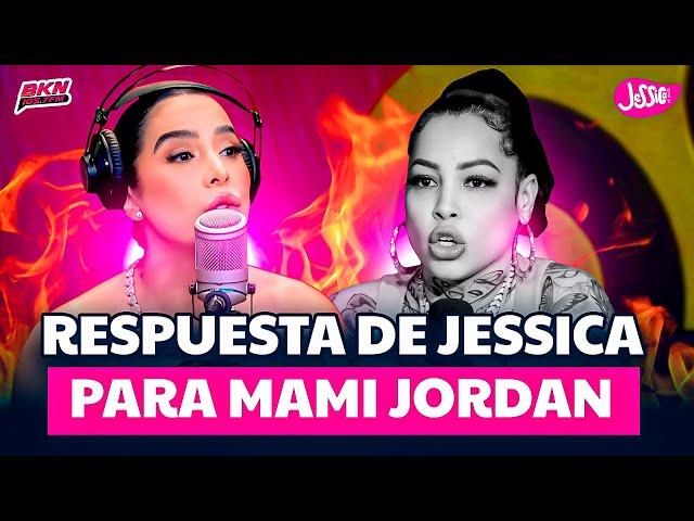 LE ENTRAN CON TODO A MAMI JORDAN POR DECIRLE VIENTRE SECO A JESSICA