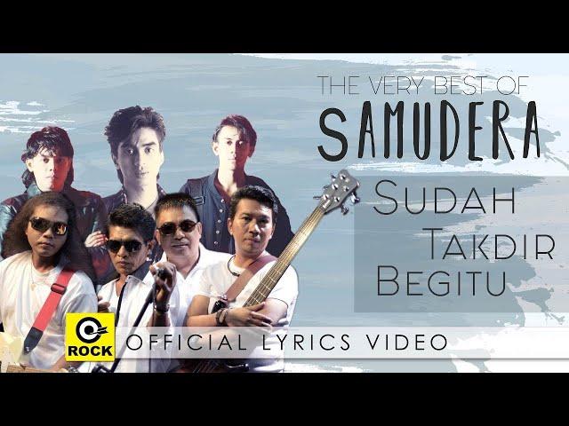 Sudah Takdir Begitu - SAMUDERA [ Official Lyrics Video ]