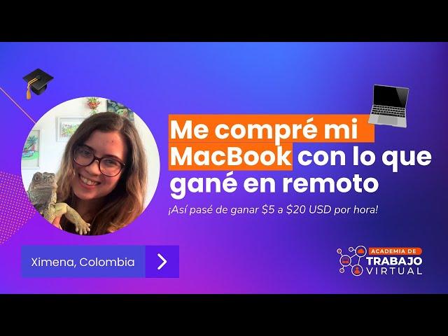 De asistente administrativa a freelancer y así me compré mi MacBook  trabajando desde casa