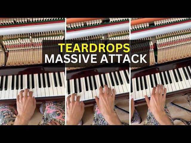 Massive Attack - Teardrops (Pianocover) || UDOJAN_MUSIC