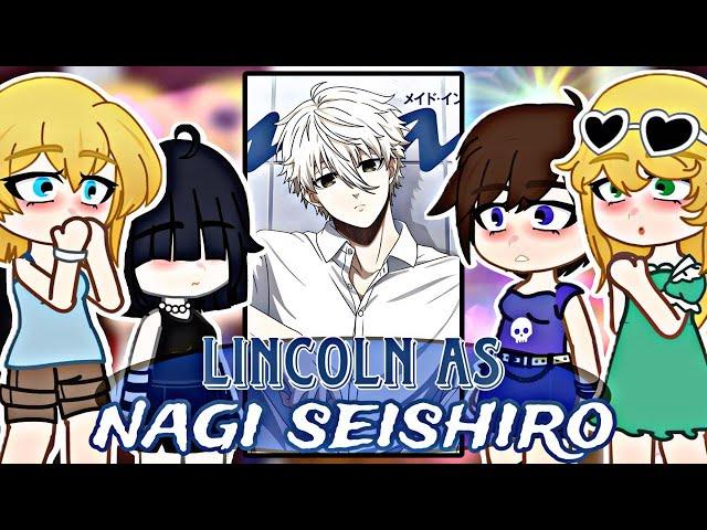 The Loud House React to Lincoln as Nagi Seishiro || Gacha React || Blue Lock