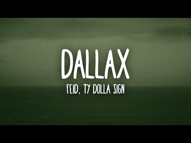 Feid, Ty Dolla $ign - DALLAX
