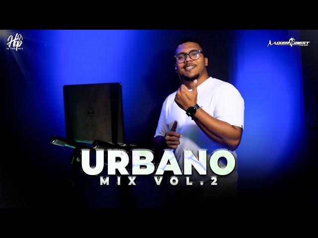 URBANO MIX VOL 2️REGGAETON, AFRO (ORION, OHNANA, UWAIE, KAPO, BEELE )@DJHOP507 X @MIXERBESTTEAM