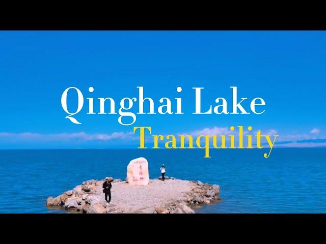 Qinghai Lake, Tranquility