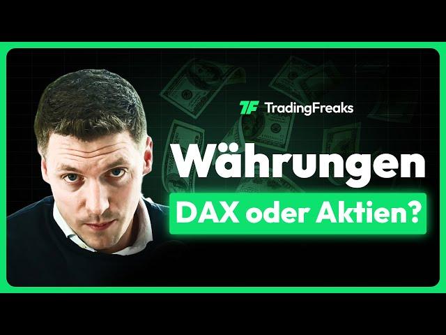 Welcher Markt ist für Trading Einsteiger der „Einfachste“?