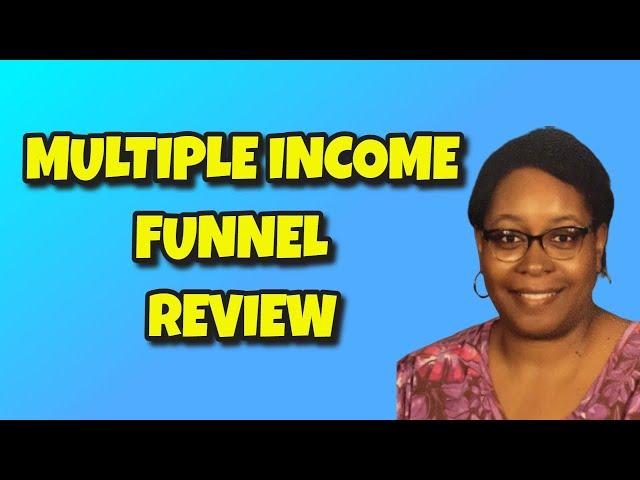 Multiple Income Funnel Review | Create Multiple Streams of Income With This System