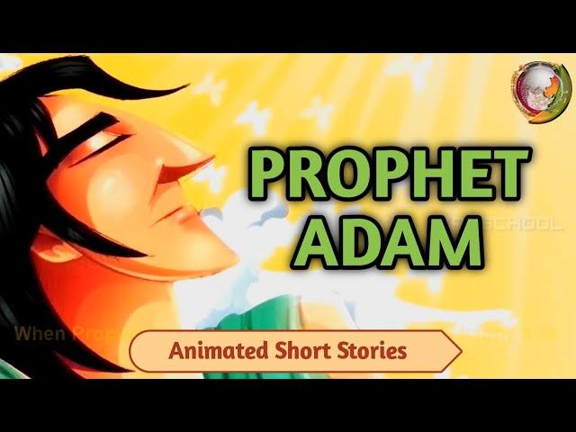 kids islamic stories || Prophet Adam || muslim || kaz school