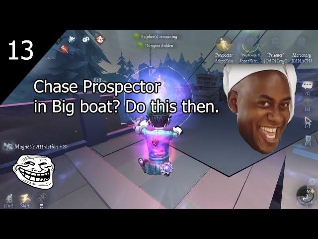 Why you must not chase Prospector in Big boat! | Prospector Rank | Identity V | Survivor Rank Ep.13