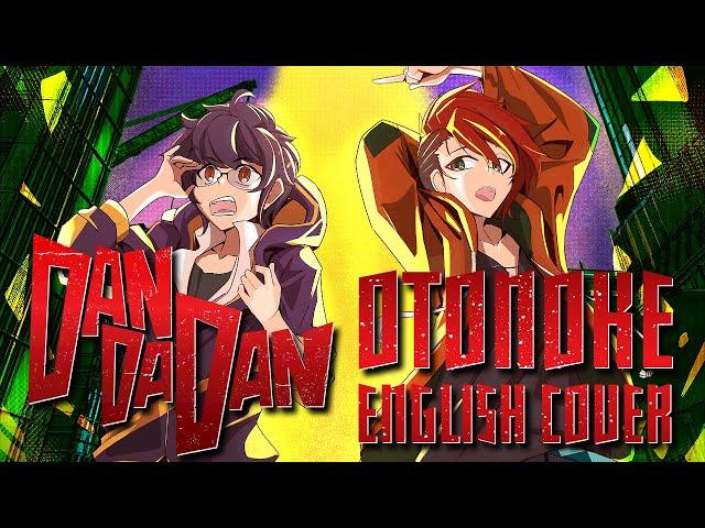 【Kiyoge x AiiR】 DanDaDan Opening - Otonoke 【English Cover】