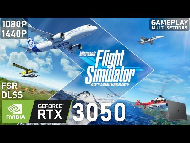 Microsoft Flight Simulator | RTX 3050 Laptop | 5600H | 2x8GB | Gameplay Multi Settings