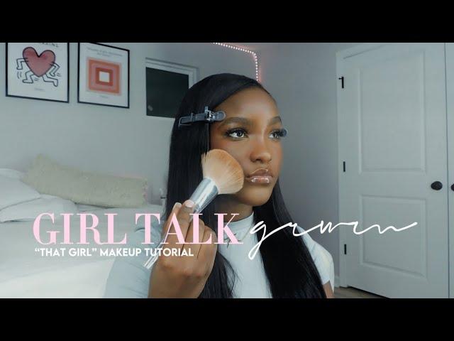 GIRL TALK + “THAT GIRL” makeup tutorial | realistic struggles, boys, mental health, moving on