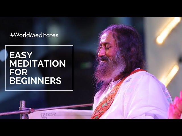 How to Meditate? | Easy Guided Meditation for Beginners | Meditation by Gurudev Sri Sri Ravi Shankar