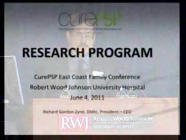 Overview of CurePSP - 2011 East Coast Family Conference