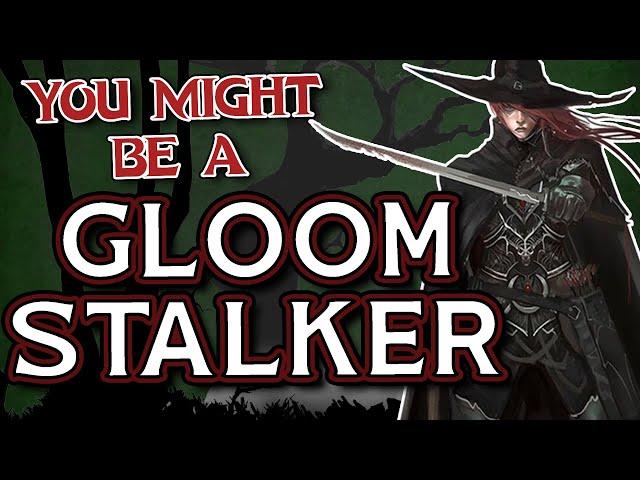 You Might Be a Gloom Stalker | Ranger Subclass Guide for DND 5e