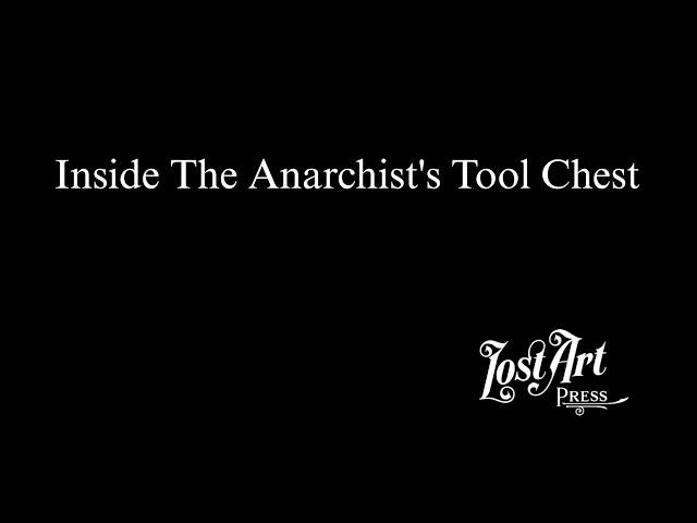 Inside The Anarchist's Tool Chest