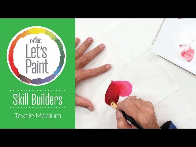 Lets Paint Skill Builder - Using the Textile Medium