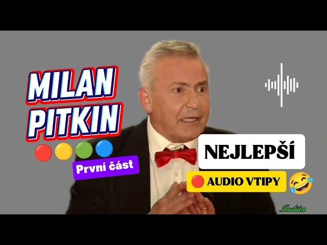 Milan Pitkin - Nejlepší Audio Vtipy  1.část