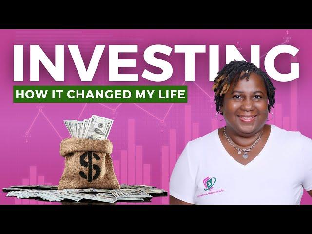 How Investing Changed My Life With a Simple Path to Wealth | Black Women Investors