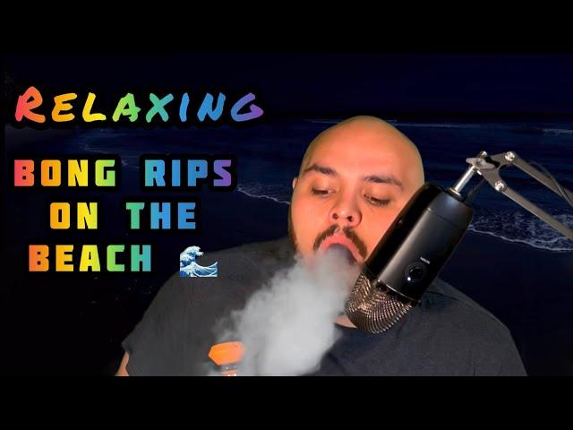 ASMR Relaxing Beach Bong Rips