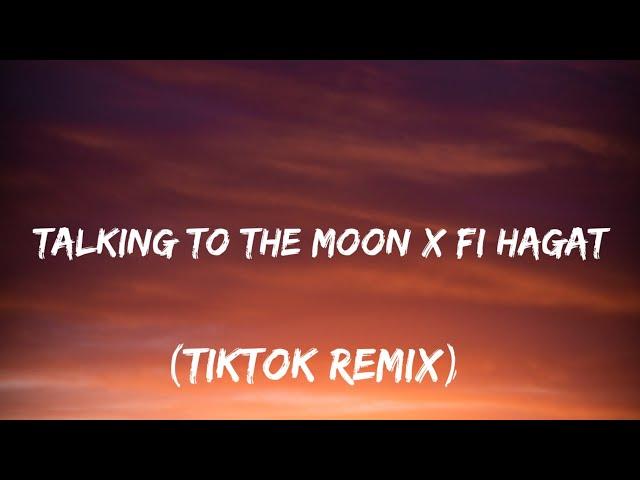 Elyanna - Talking to the Moon x Fi Hagat (TIktok Remix)