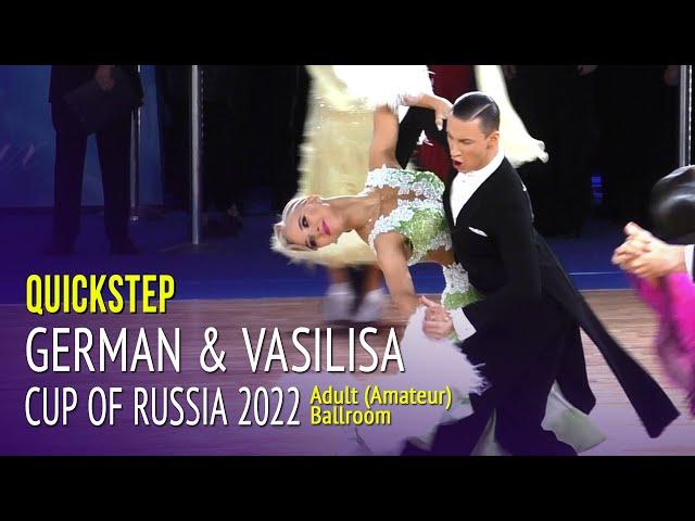 Quickstep = German Zernov & Vasilisa Khrutskaya = 2022 Cup of Russia Adult Ballroom