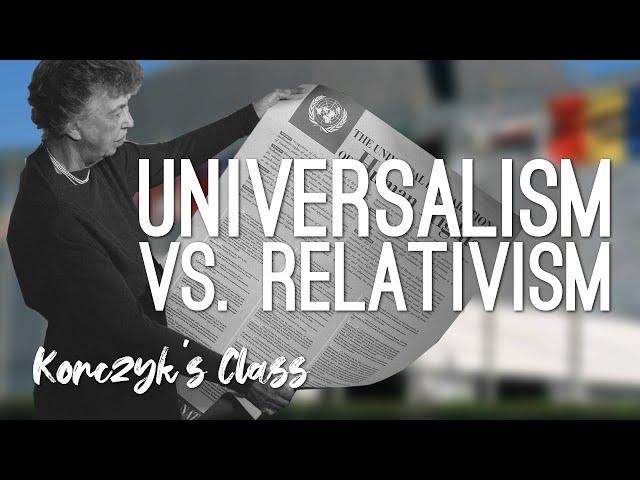 Universalism vs. Relativism: Human Rights