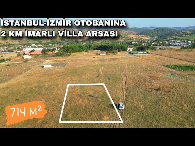 1782- İSTANBUL - İZMİR OTOBANINA 2 KM MESAFEDE 714 M² İMARLI VİLLA ARSASI