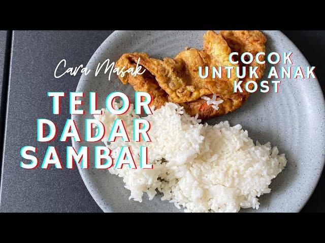 MASAK TELOR DADAR GORENG SAMBAL COCOK UNTUK ANAK KOST