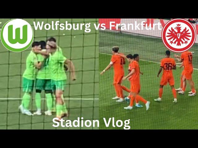 Wolfsburg vs Frankfurt Stadion Vlog 2024 | Wechselnde Kräfteverhältnisse während des Spieles!!!