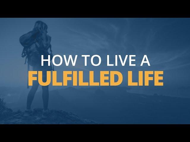 7 Steps to Living a Fulfilled Life | Brian Tracy