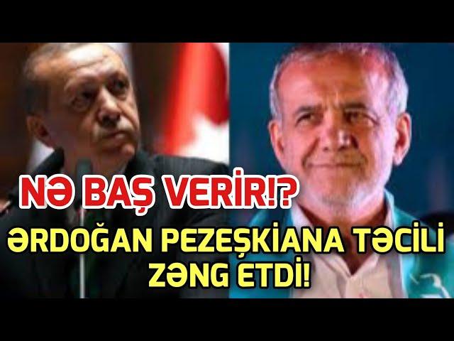 SON DEQIQE ! Ərdoğan Pezeşkiana zəng etdi - SEPAH “qisas” aldı - xeberler , xeber 2024