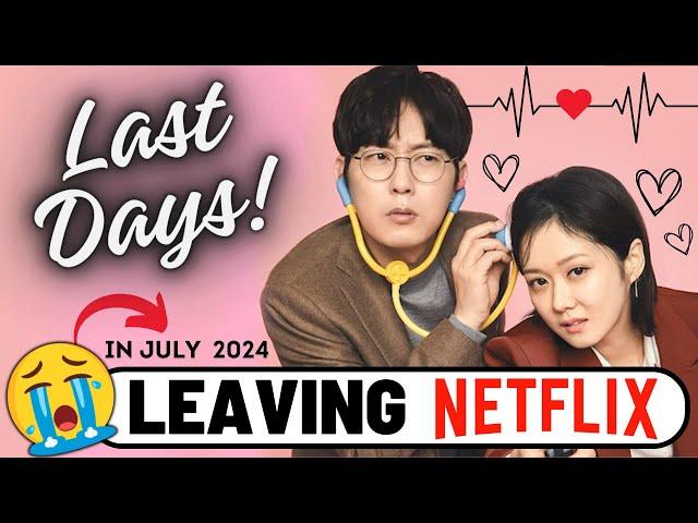 03 Dramas Leaving Netflix in July #dramas #kdrama #cdrama #Netflix #netflixdrama #netflixseries